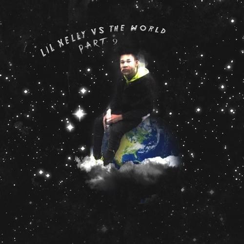 Cover image for Lil Xelly vs. the World! Pt. 9