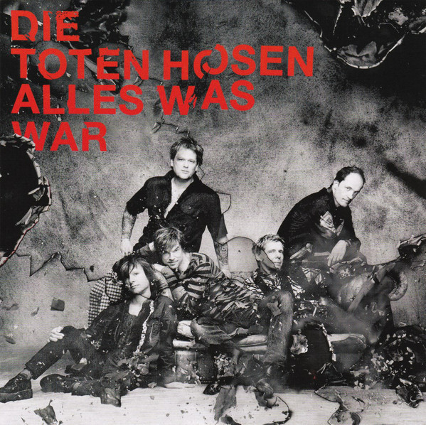 Album cover art for "Alles was war" by Die Toten Hosen
