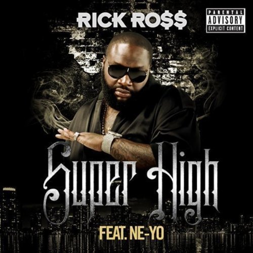 Album cover art for "Super High" by Rick Ross & Ne-Yo