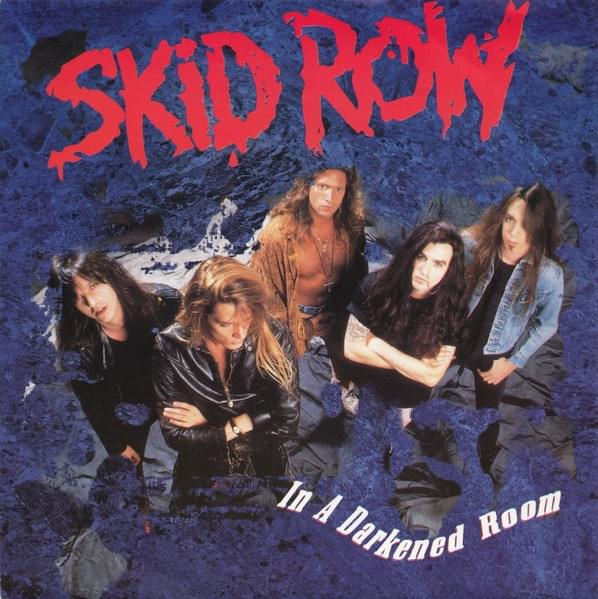 In a Darkened Room by Skid Row