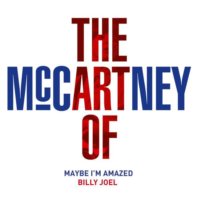 Album cover art for "Maybe I’m Amazed" by Billy Joel