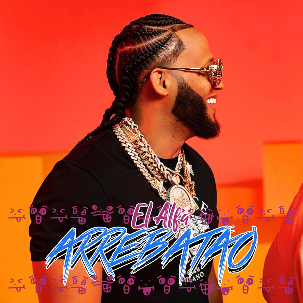 Album cover art for "Arrebatao" by El Alfa