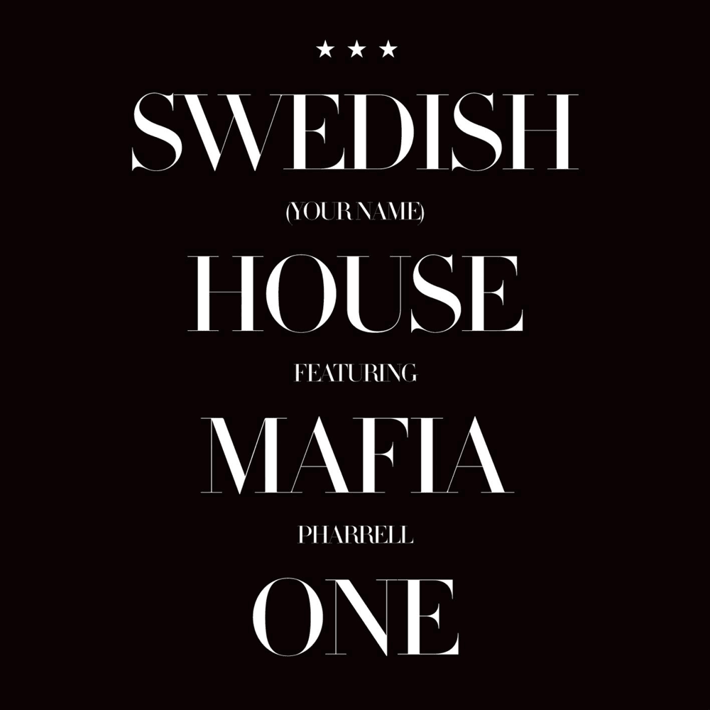 Album cover art for "One (Your Name)" by Swedish House Mafia & Pharrell Williams