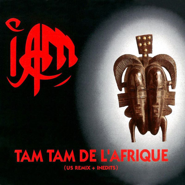 Album cover art for "Tam-tam de l’Afrique" by IAM