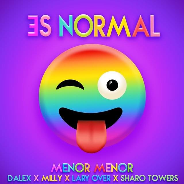 Album cover art for "Es Normal" by Menor Menor & Lary Over & Sharo Towers
