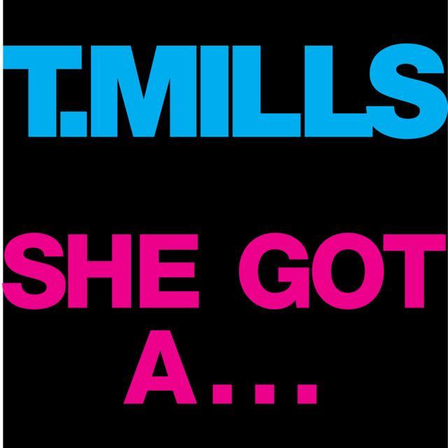 She Got A... by Travis Mills