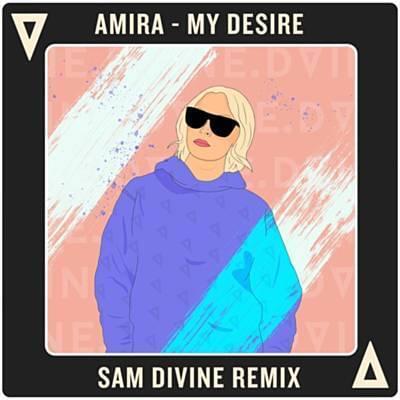 Album cover art for "My Desire (Sam Divine Remix)" by Amira (UK)