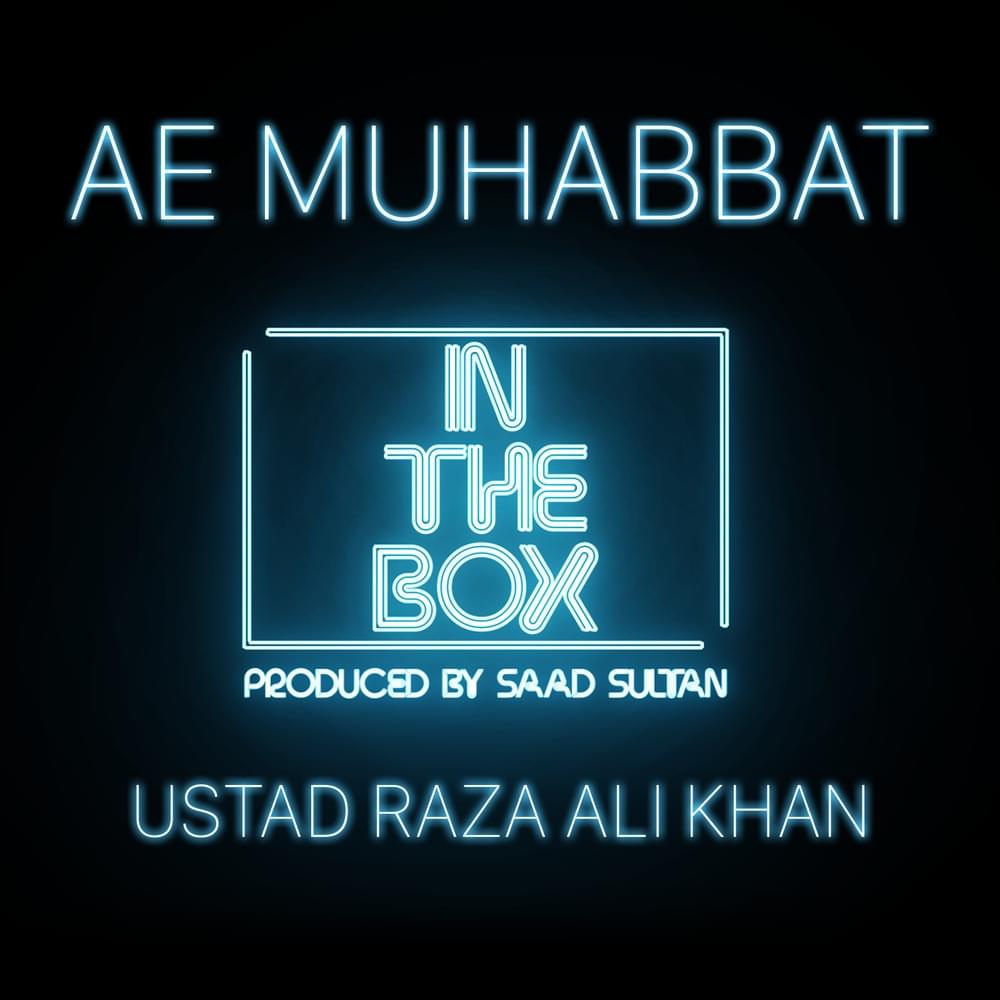 Ae Muhabbat by Raza Ali Khan