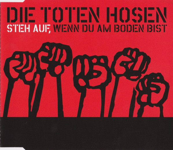 Album cover art for "Steh auf, wenn du am Boden bist" by Die Toten Hosen