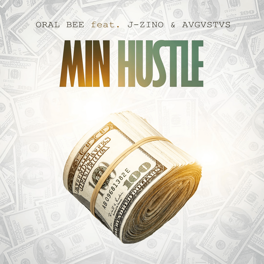 Album cover art for "Min Hustle" by Oral Bee & AVGVSTVS & J-Zino