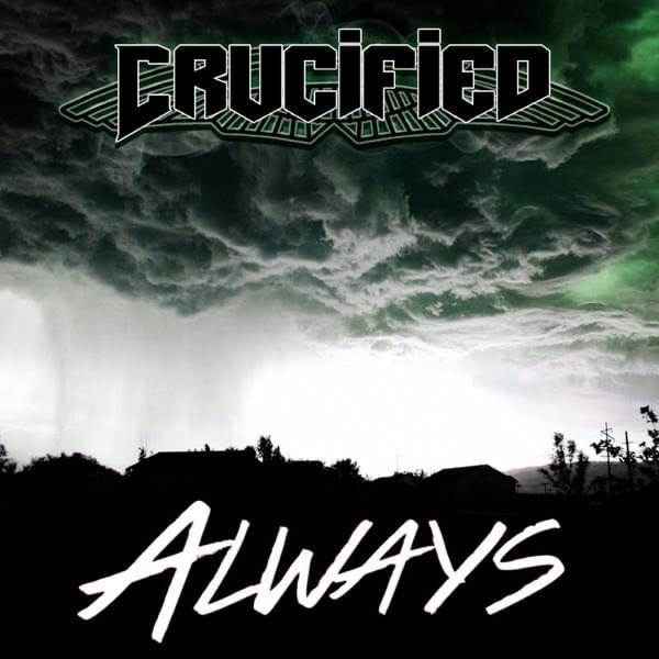 Album cover art for "Always" by Crucified