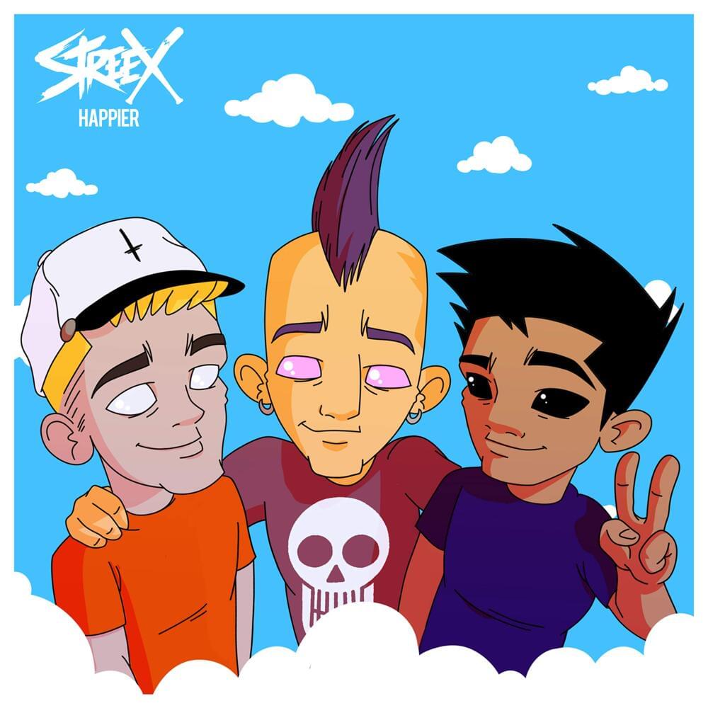Happier by Streex