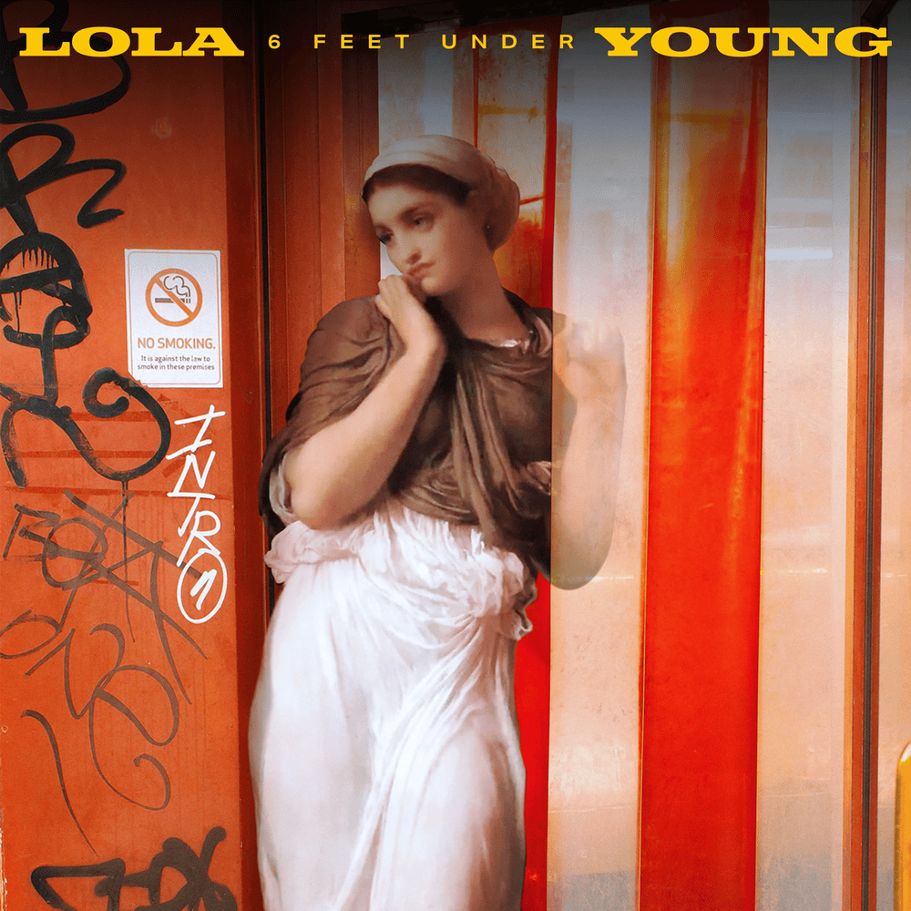 Album cover art for "6 Feet Under" by Lola Young