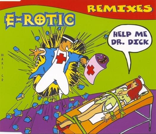 Album cover art for "Help Me Dr. Dick (The First Aid Remix)" by E-Rotic