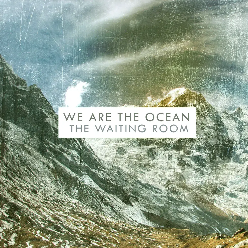 Album cover art for "The Waiting Room" by We Are The Ocean