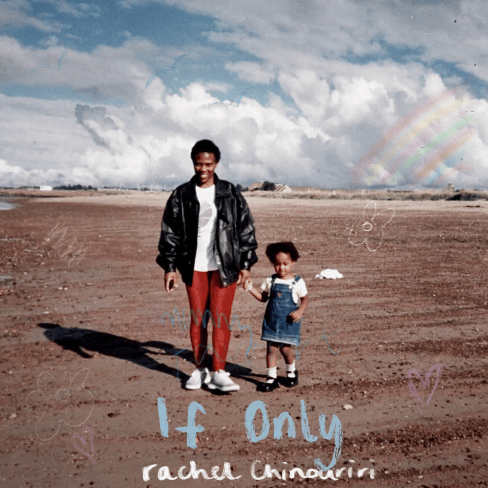 Album cover art for "If Only" by Rachel Chinouriri