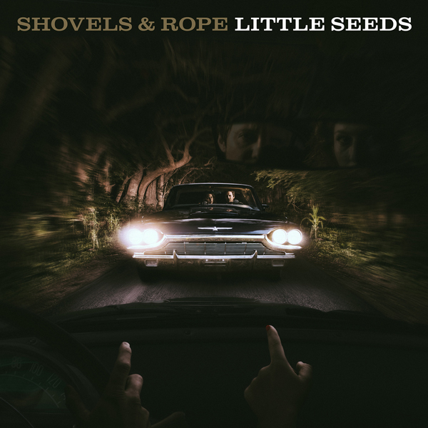 I Know by Shovels & Rope