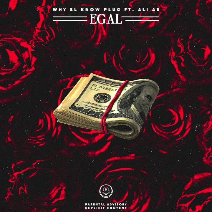 Egal by Why SL Know Plug