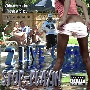 Stop-Playin’ by Fresh Kid Ice
