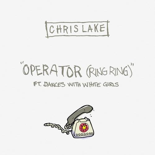 Album cover art for "Operator (Ring Ring)" by Chris Lake & Dances