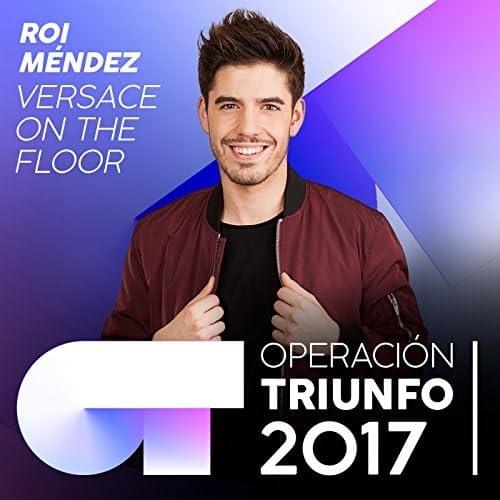Album cover art for "Versace On The Floor" by Operación Triunfo 2017 & Roi Méndez