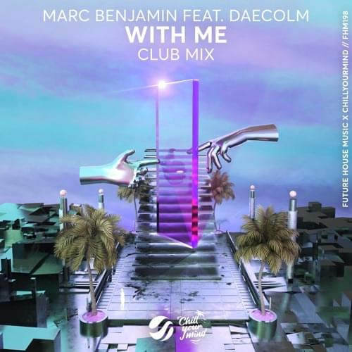 With Me (Club Mix) by Marc Benjamin