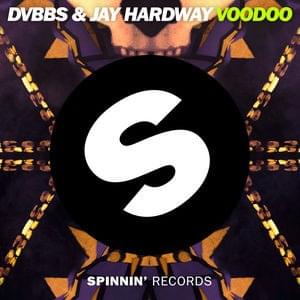 Album cover art for "Voodoo" by DVBBS