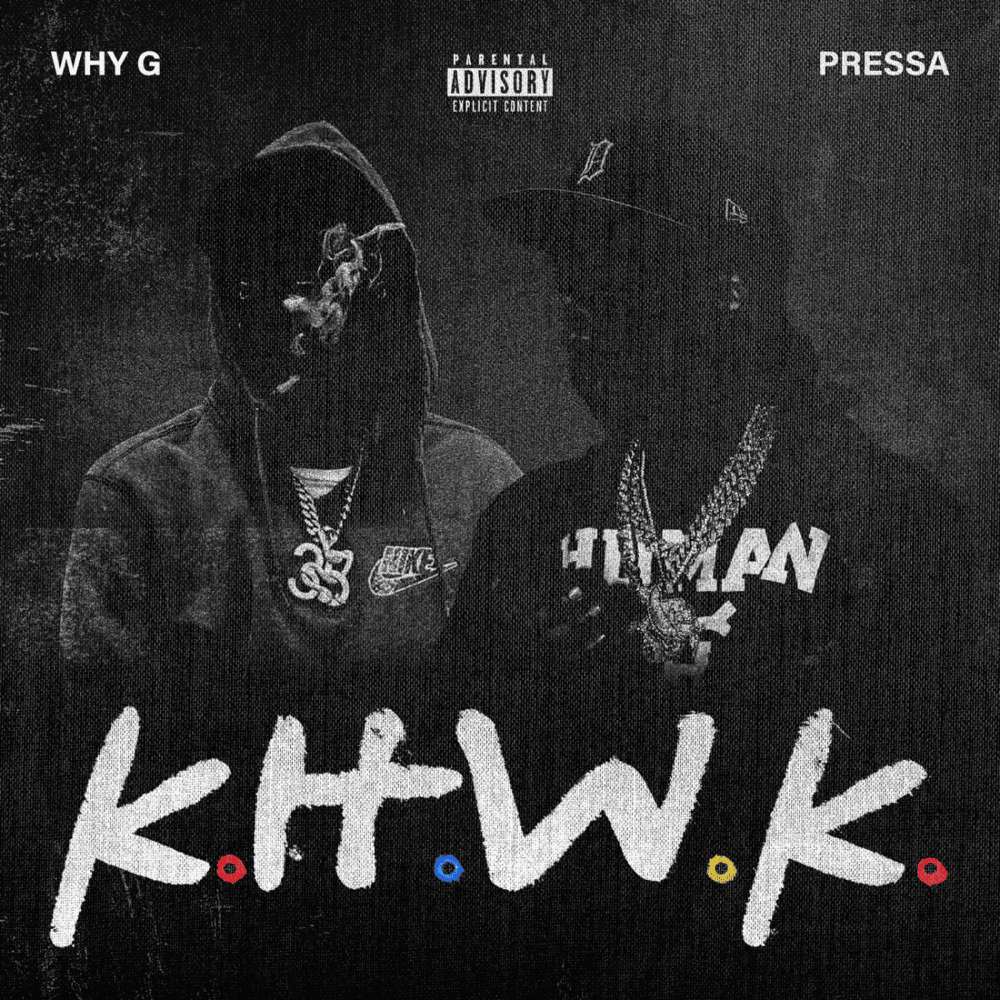 K.H.W.K by Why G