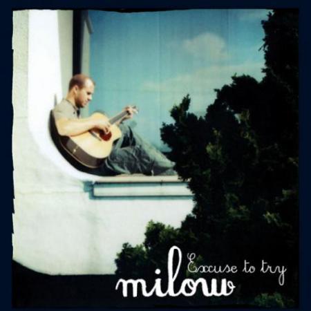 Album cover art for "Excuse to Try" by Milow
