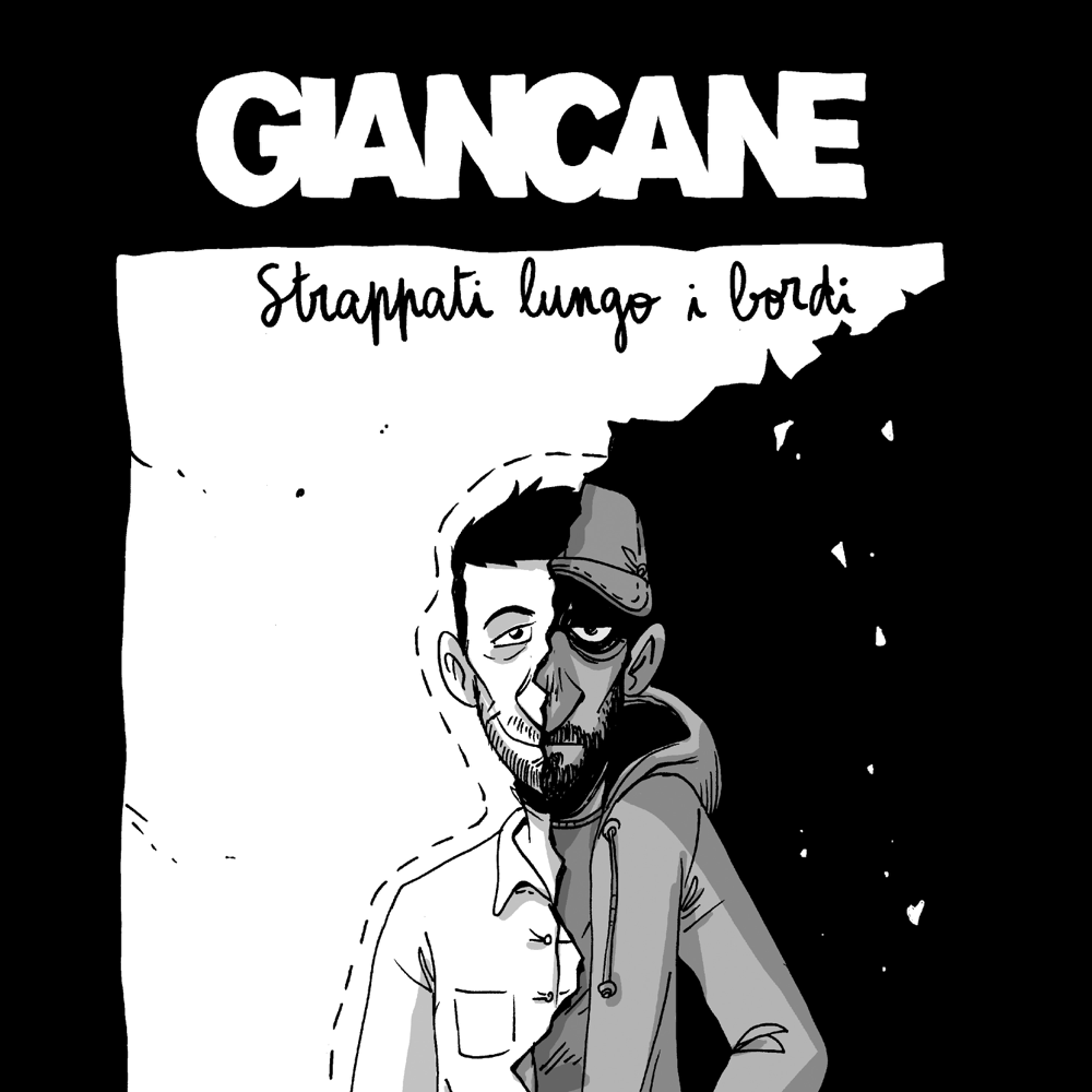 Strappati Lungo i Bordi by Giancane
