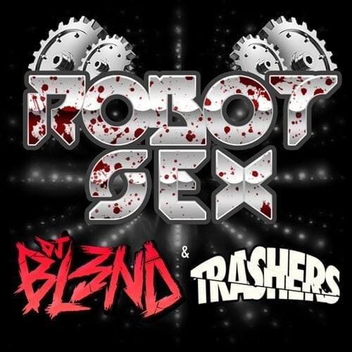 Robot Sex by DJ BL3ND