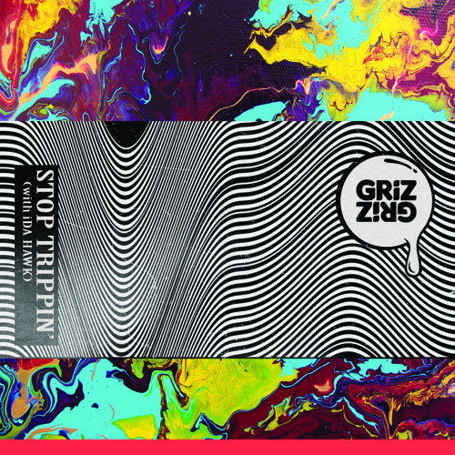 Album cover art for "Stop Trippin’" by GRiZ & Jessie Arlen & iDA HAWK