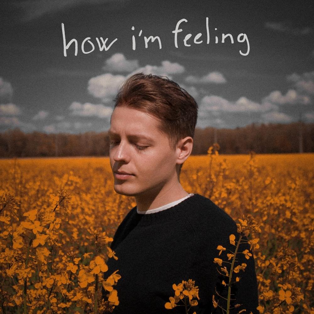 How I’m Feeling by Ben Dolic
