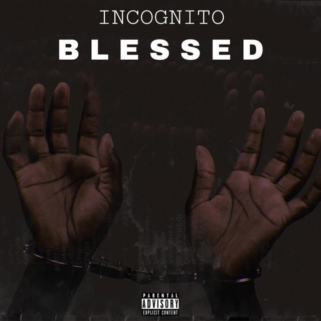 Blessed by Incognito (UK)