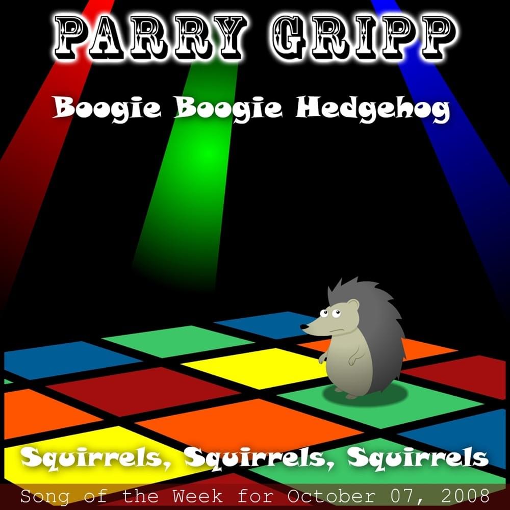 Album cover art for "Boogie Boogie Hedgehog" by Parry Gripp
