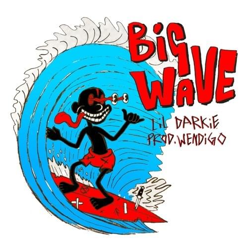 Album cover art for "BIG WAVE" by Lil Darkie