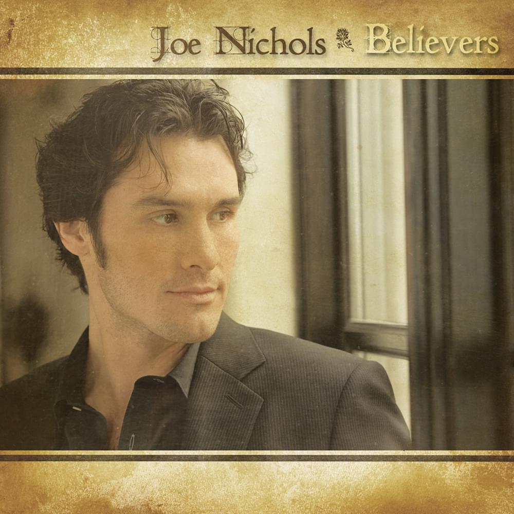 Album cover art for "Believers" by Joe Nichols