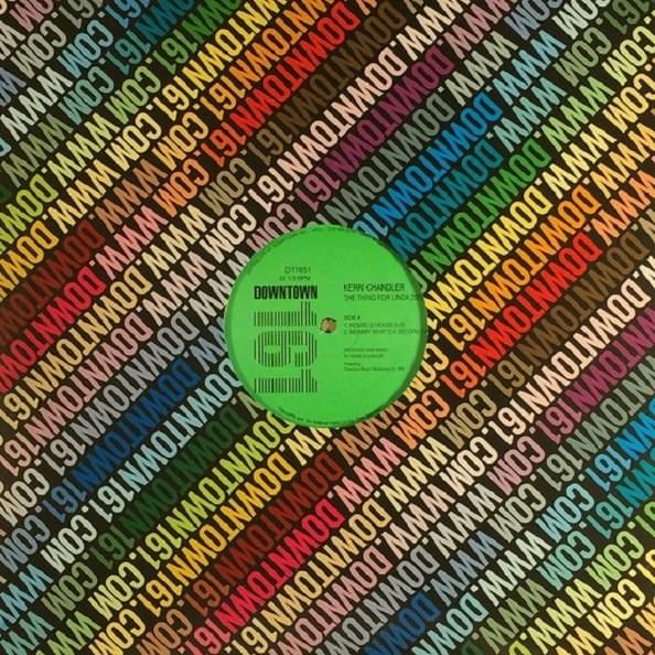 Mommy What’s A Record by Kerri Chandler