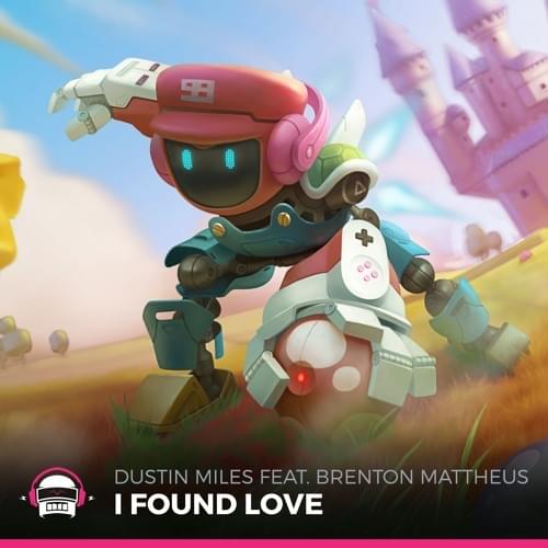 Album cover art for "I Found Love" by Dustin Miles & Brenton Mattheus