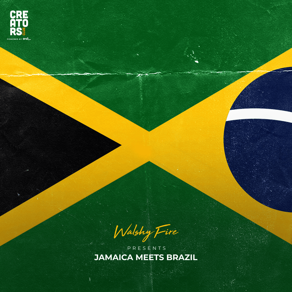 Cover image for Walshy Fire Presents: Jamaica Meets Brazil