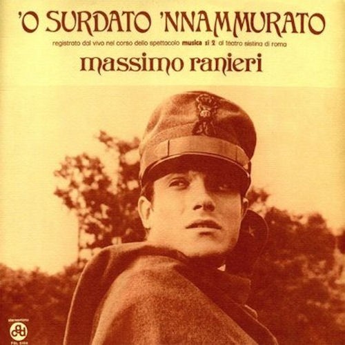 ’O surdato ’nnammurato by Massimo Ranieri