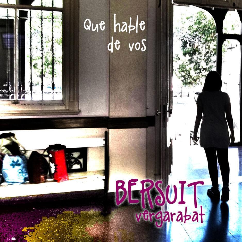 Album cover art for "Que Hable de Vos" by Bersuit Vergarabat