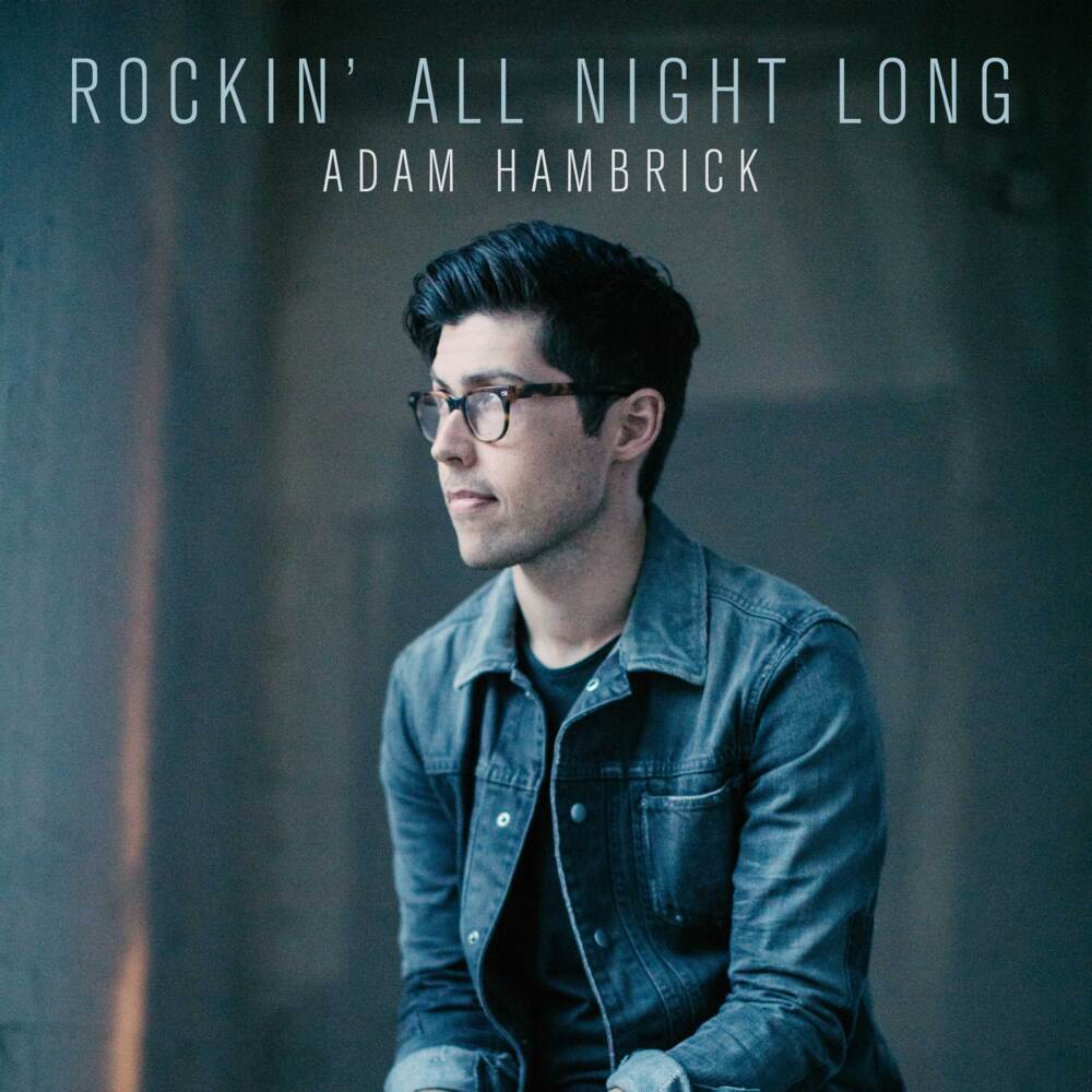 Album cover art for "Rockin’ All Night Long" by Adam Hambrick