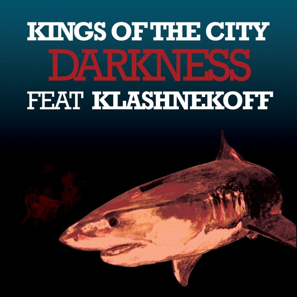 Album cover art for "Darkness (Muzzy Remix)" by Kings of the City & Klashnekoff
