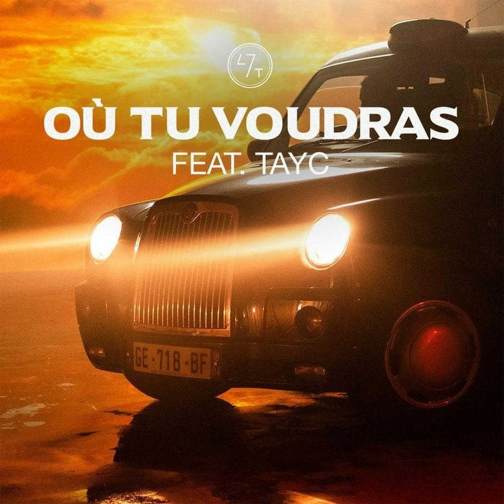 Album cover art for "Où tu voudras" by 47ter & Tayc