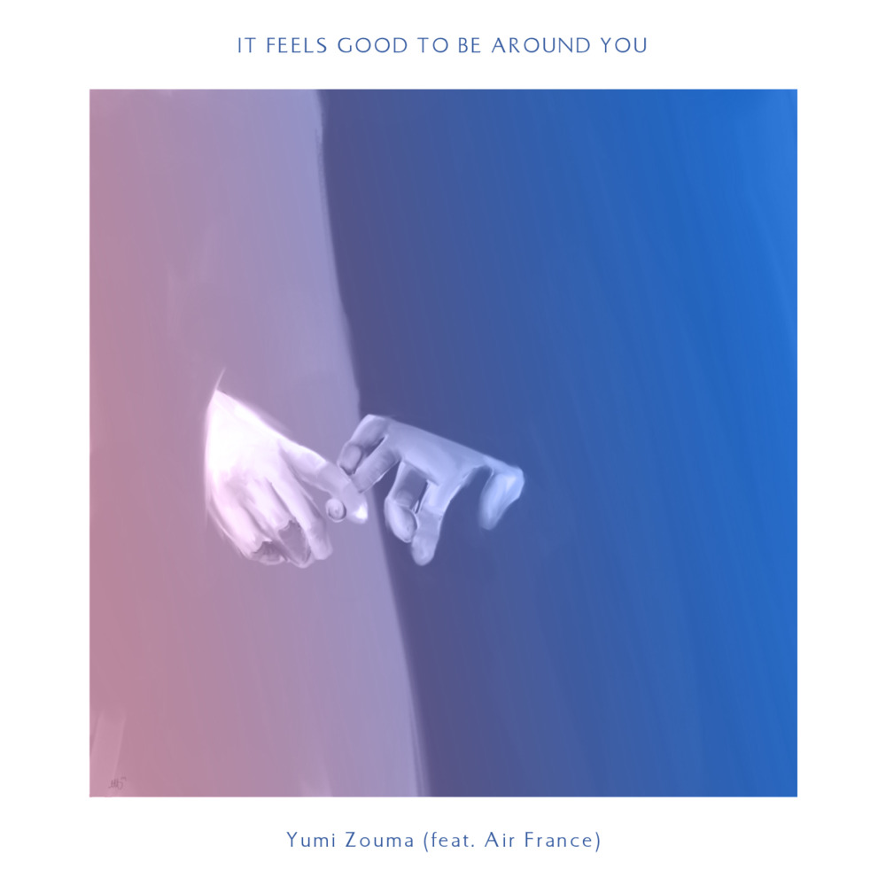Album cover art for "It Feels Good to Be Around You" by Yumi Zouma & Air France