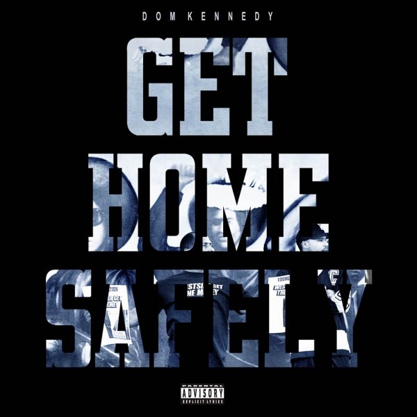 Still Callin by DOM KENNEDY