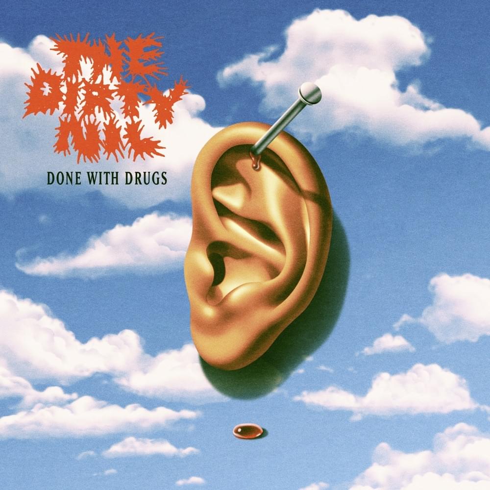 Album cover art for "Done with Drugs" by The Dirty Nil