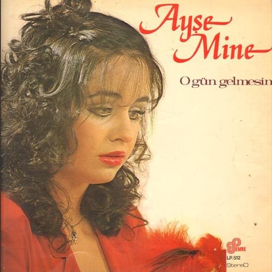 O Gün Gelmesin by Ayşe Mine