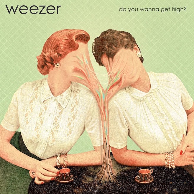 Album cover art for "Do You Wanna Get High?" by Weezer